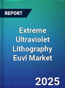 Worldwide Extreme Ultraviolet Lithography Euvl Market