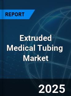 Global Extruded Medical Tubing Industry
