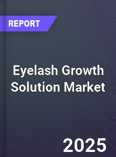 Global Eyelash Growth Solution Market