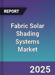 Fabric Solar Shading Systems Market