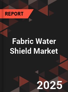 Fabric Water Shield Market