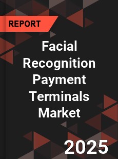 Facial Recognition Payment Terminals Market