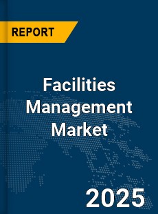 Global Facilities Management Market