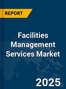 Global Facilities Management Services Industry