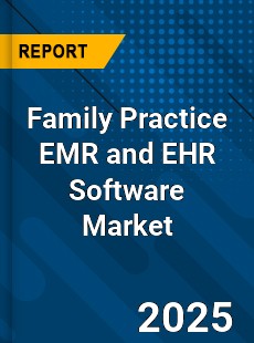 Family Practice EMR and EHR Software Market