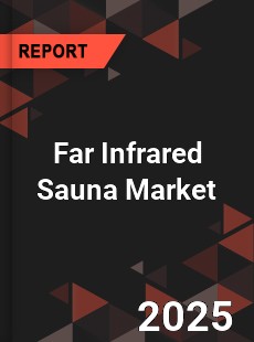 Global Far Infrared Sauna Market