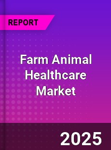 Global Farm Animal Healthcare Market