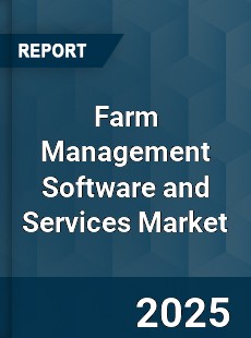 Global Farm Management Software and Services Market