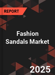 Global Fashion Sandals Market