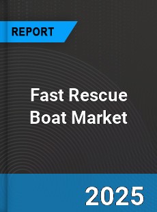 Global and Regional Fast Rescue Boat Industry
