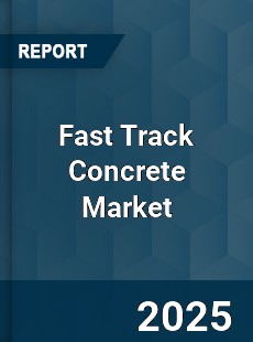 Fast Track Concrete Market