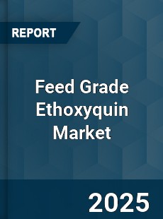 Feed Grade Ethoxyquin Market
