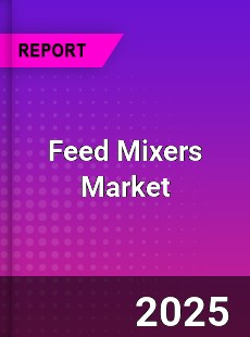 Global Feed Mixers Market