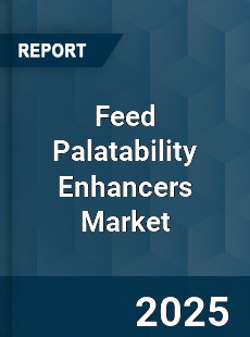 Global Feed Palatability Enhancers Market