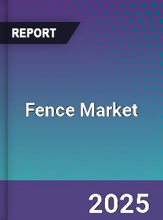 Global Fence Market
