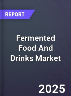 Worldwide Fermented Food And Drinks Market