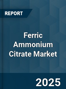 Ferric Ammonium Citrate Market