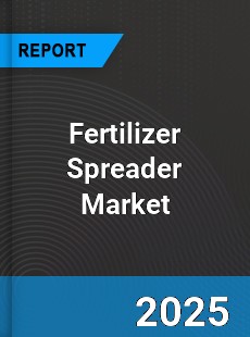 Global Fertilizer Spreader Industry