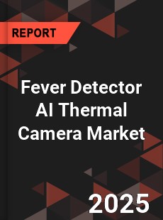 COVID 19 Outbreak Global Fever Detector AI Thermal Camera Industry