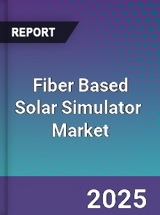 Global Fiber Based Solar Simulator Industry