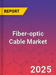Fiber optic Cable Market
