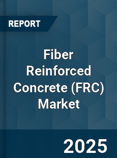 Global Fiber Reinforced Concrete Market