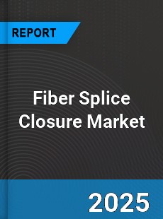 Worldwide Fiber Splice Closure Market
