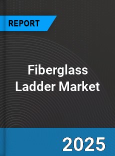 Fiberglass Ladder Global Market