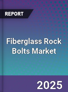 Fiberglass Rock Bolts Market
