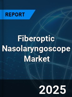 Global Fiberoptic Nasolaryngoscope Industry