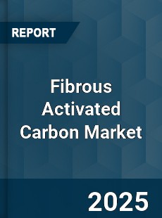 Fibrous Activated Carbon Market
