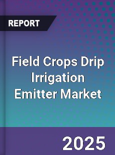 Global Field Crops Drip Irrigation Emitter Market