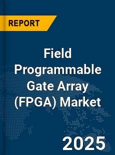 Global Field Programmable Gate Array Market