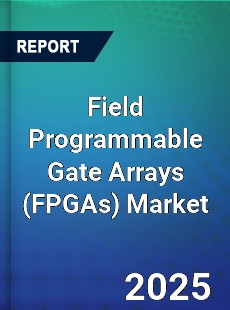 Global Field Programmable Gate Arrays Market