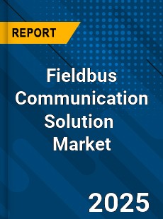 Global Fieldbus Communication Solution Industry