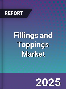 Global Fillings and Toppings Market
