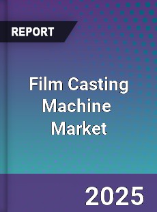 Global Film Casting Machine Industry