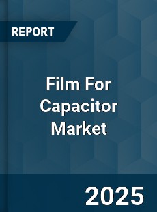 Film For Capacitor Market