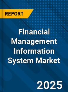 Financial Management Information System Market