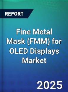 Global Fine Metal Mask for OLED Displays Market