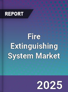 Fire Extinguishing System Global Market
