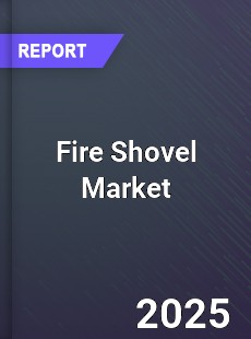 Global Fire Shovel Market