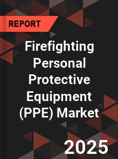 Firefighting Personal Protective Equipment Global and China Top Players Market