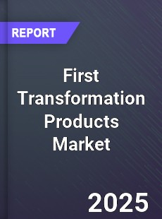 Global First Transformation Products Market