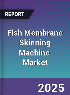 Global Fish Membrane Skinning Machine Industry
