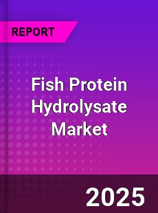 Global Fish Protein Hydrolysate Market