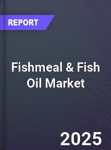 Fishmeal amp Fish Oil Global Market
