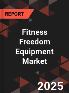 Global Fitness Freedom Equipment Market