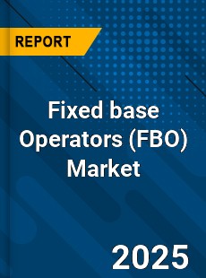 Global Fixed base Operators Market