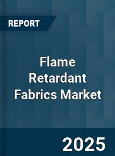 Flame Retardant Fabrics Market